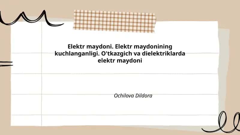 Elektr maydoni. Elektr maydonining kuchlanganligi. O'tkazgich va dielektriklarda elektr maydoni