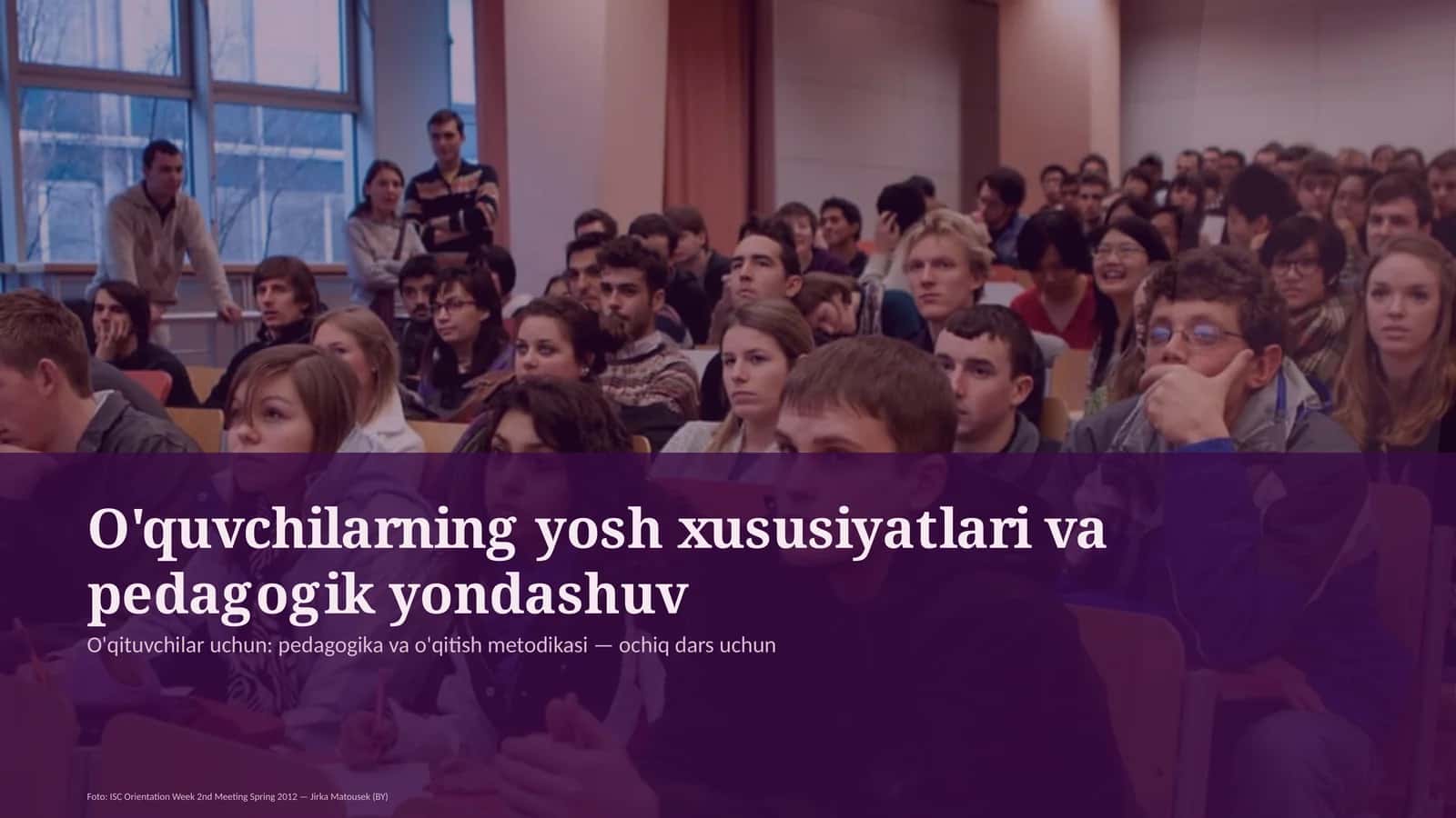 O'quvchilarning yosh xususiyatlari va pedagogik yondashuv