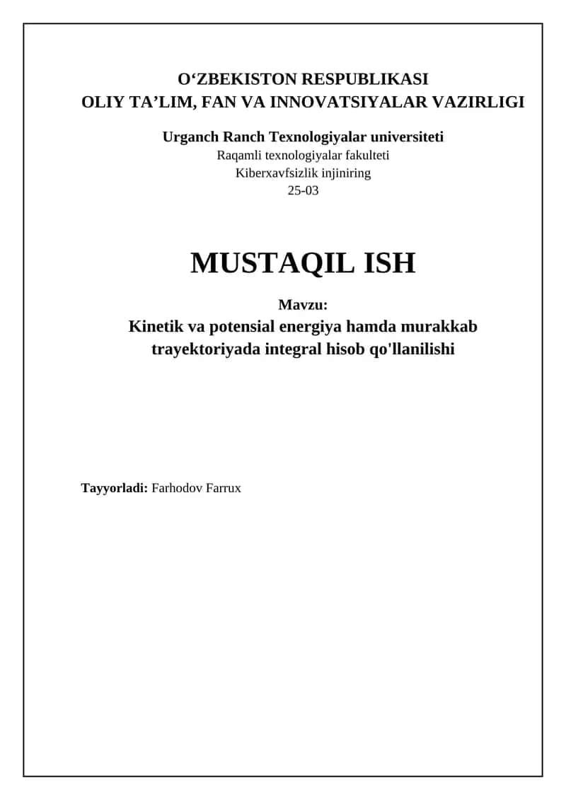 Kinetik va potensial energiya hamda murakkab trayektoriyada integral hisob qo'llanilishi