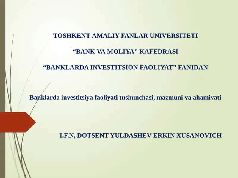 Banklarda investitsiya faoliyati tushunchasi, mazmuni va ahamiyati