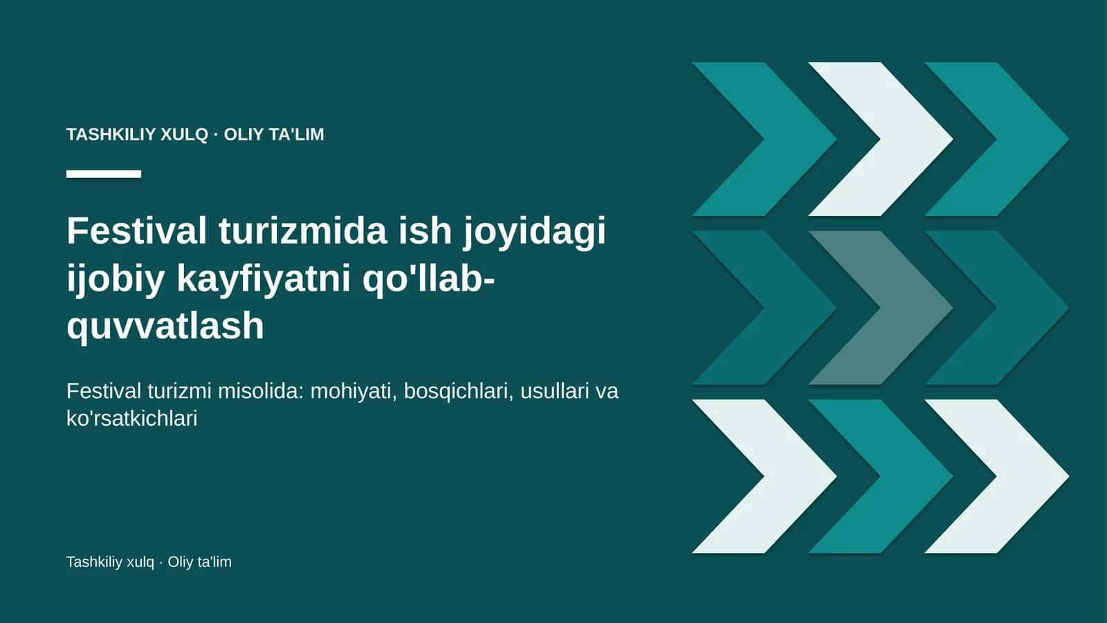 Festival turizmida ish joyidagi ijobiy kayfiyatni qo'llab-quvvatlash