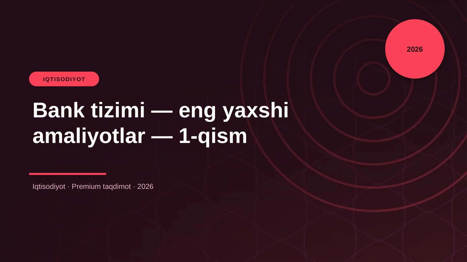 Bank tizimi — eng yaxshi amaliyotlar — 1-qism