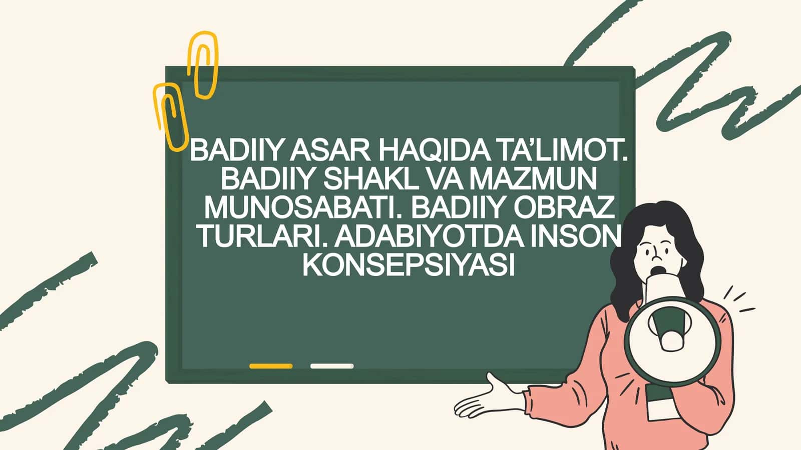 BADIIY ASAR HAQIDA TA’LIMOT. BADIIY SHAKL VA MAZMUN MUNOSABATI. BADIIY OBRAZ TURLARI. ADABIYOTDA INSON KONSEPSIYASI
