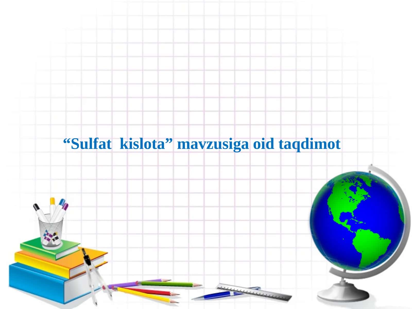 Sulfat kislota mavzusidan taqdimot