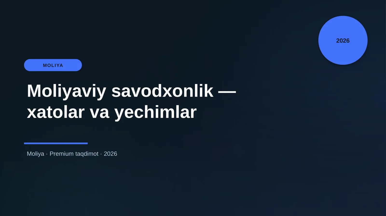 Moliyaviy savodxonlik — xatolar va yechimlar