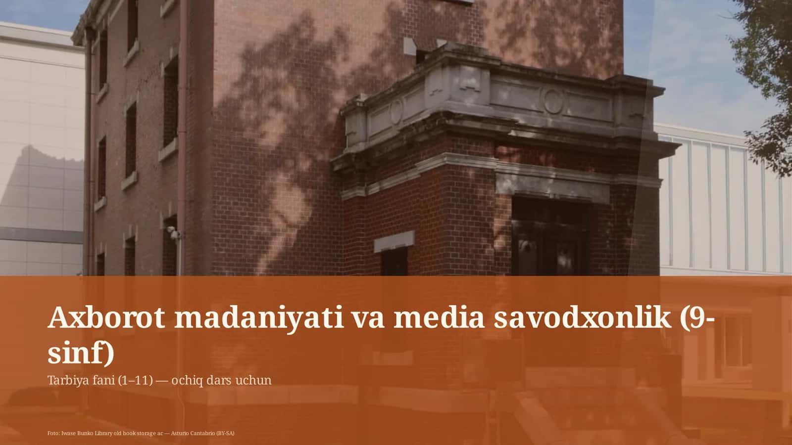 Axorot madaniyati va media savodxonlik (9-sinf)