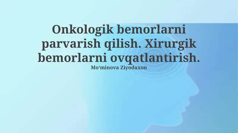 Onkologik bemorlarni parvarish qilish. Xirurgik bemorlarni ovqatlantirish