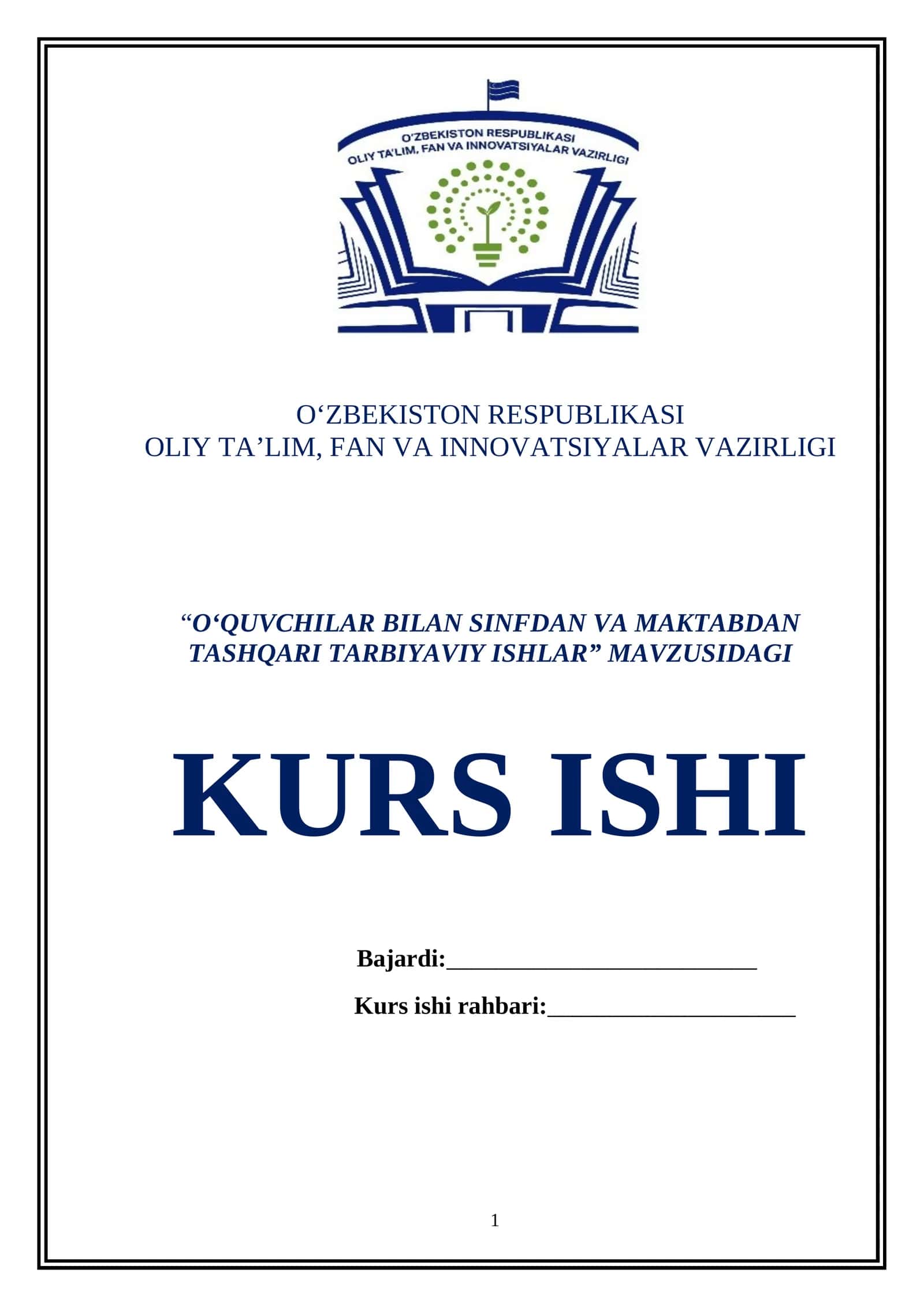 “O‘QUVCHILAR BILAN SINFDAN VA MAKTABDAN TASHQARI TARBIYAVIY ISHLAR” MAVZUSIDAGI KURS ISHI