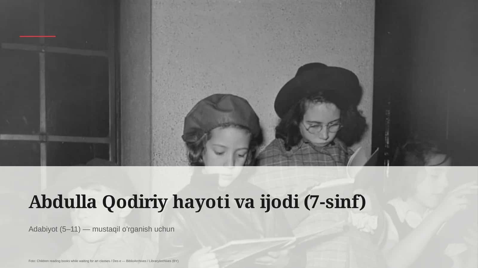 Abdulla Qodiriy hayoti va ijodi (7-sinf)