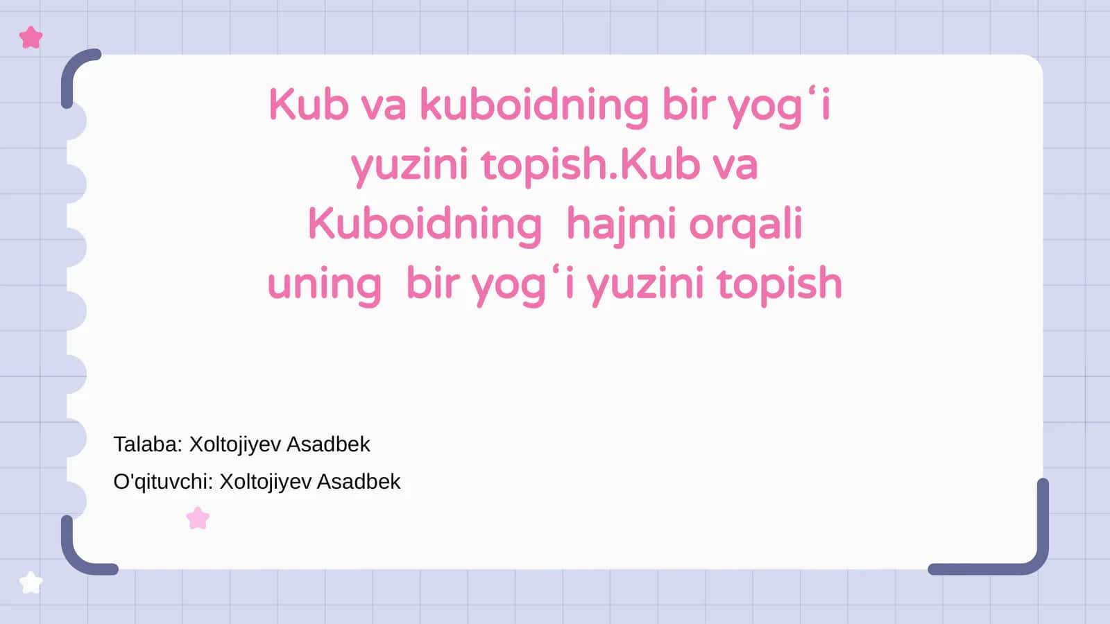 Kub va kuboidning bir yogʻi yuzini topish