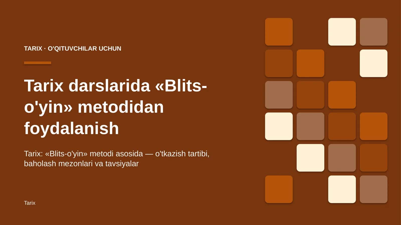 tarix darslarida blits o'yin metodidan foydalanish 3729