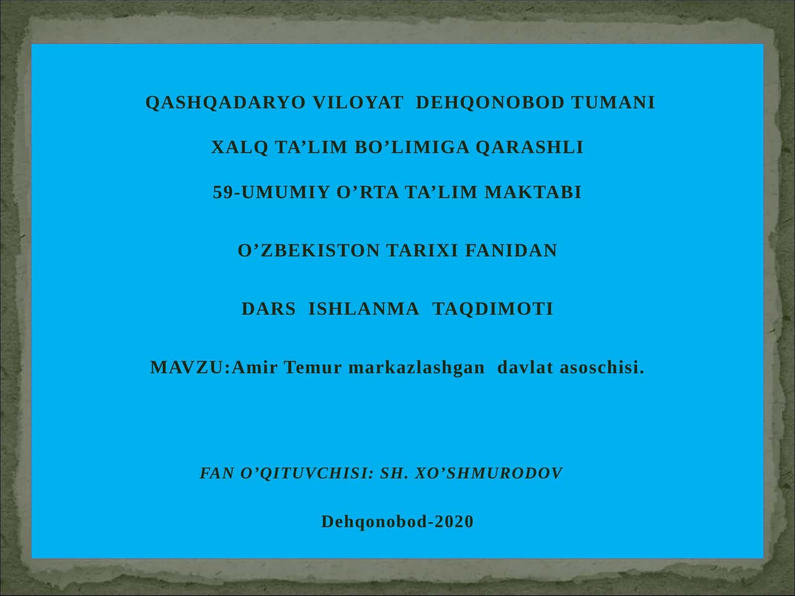7-sinf O'zbekiston tarixi Amir Temur - Markazlashgan davlat asoschisi dars ishlanma