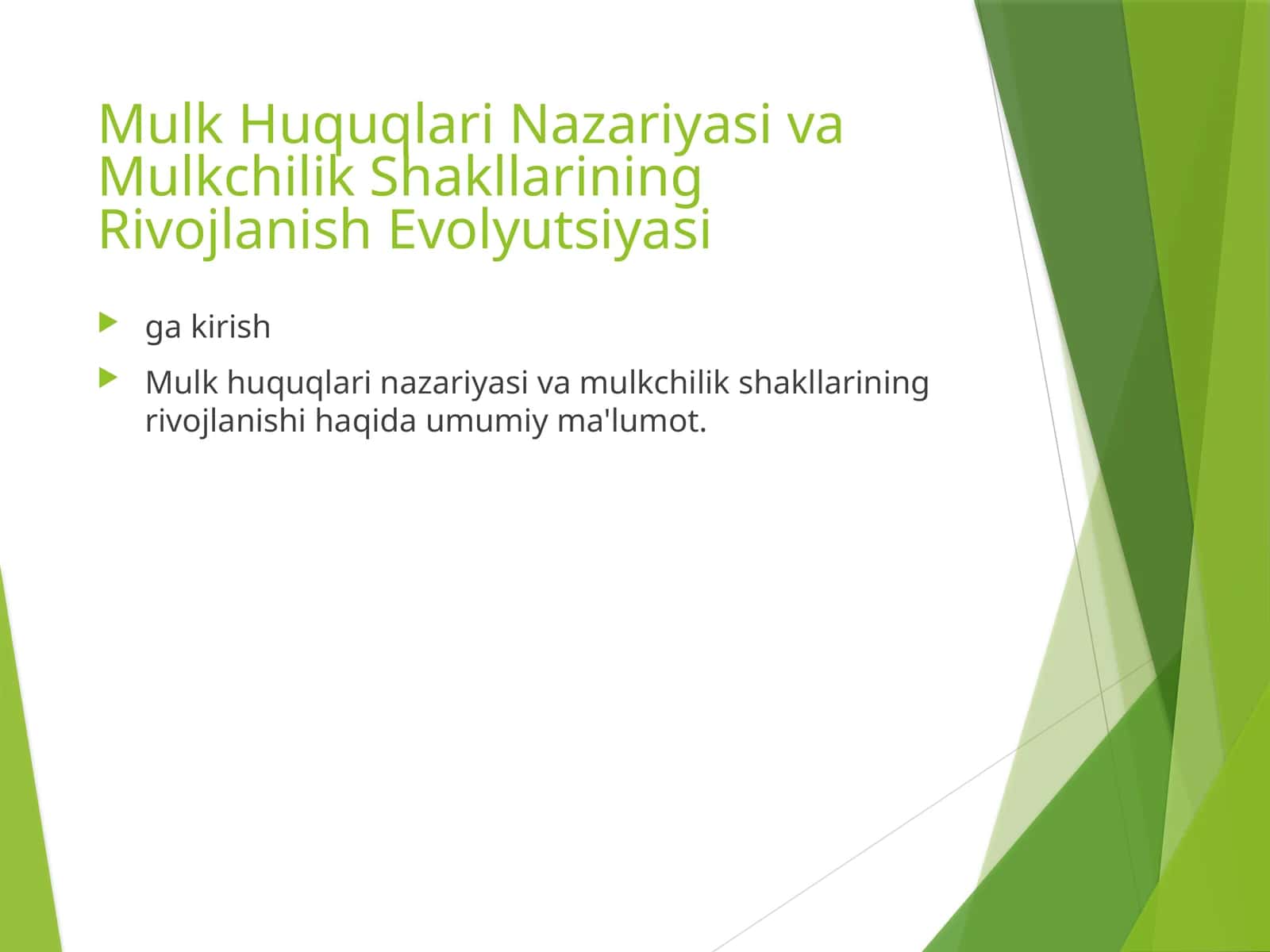Mulk Huquqlari Nazariyasi va Mulkchilik Shakllarining Rivojlanish Evolyutsiyasi