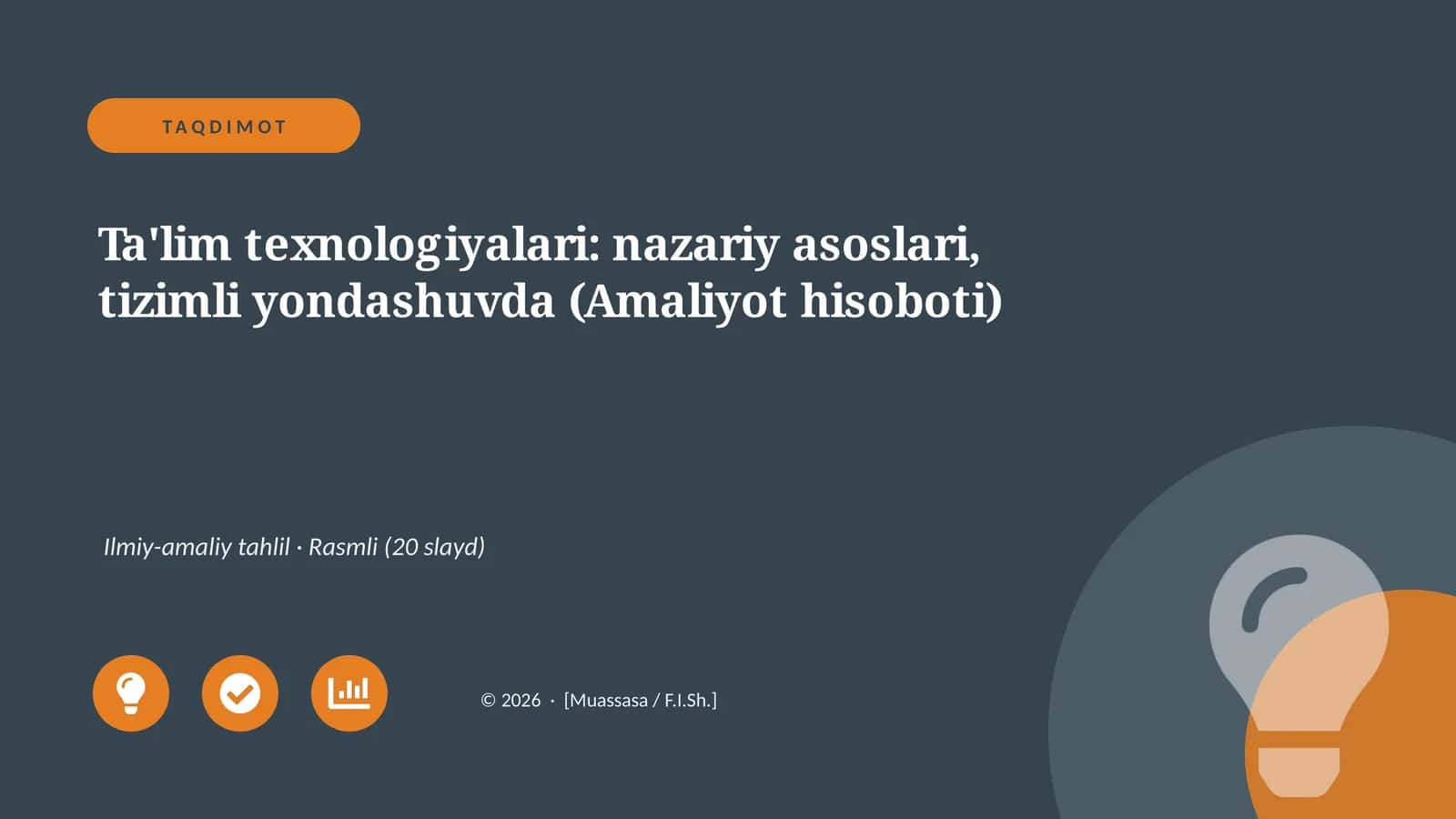 Ta'lim texnologiyalari: nazariy asoslari, tizimli yondashuvda (Amaliyot hisoboti)