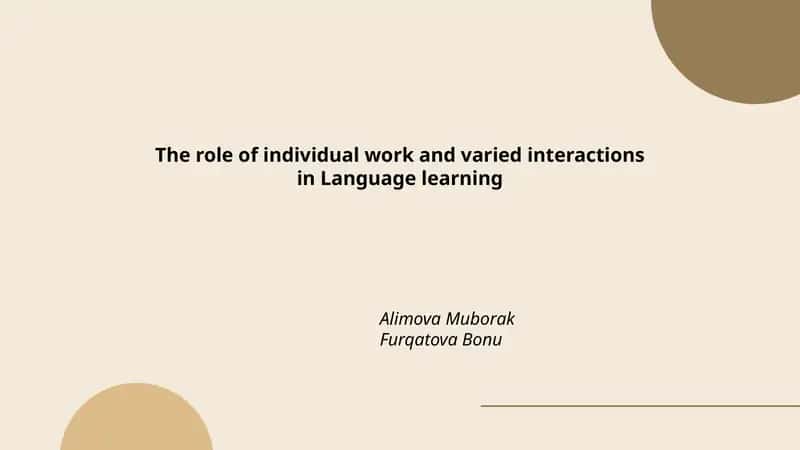 The role of individual work and varied interactions in Language learning
