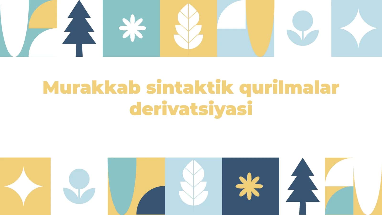 Murakkabsintaktik qurilmalar derivatsiyasi