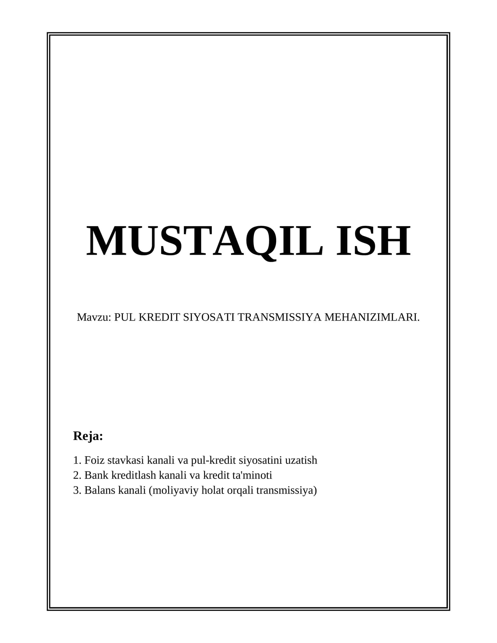 PUL KREDIT SIYOSATI TRANSMISSIYA MEHANIZIMLARI