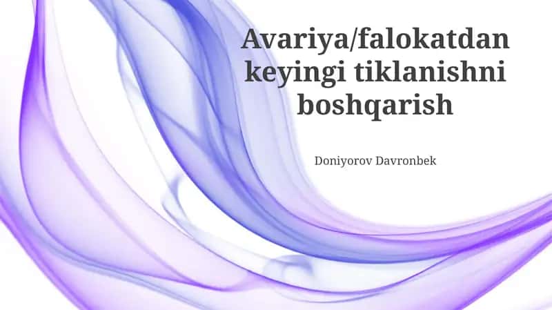 Tiklanish jarayonini tashkil etish va amalga oshirish