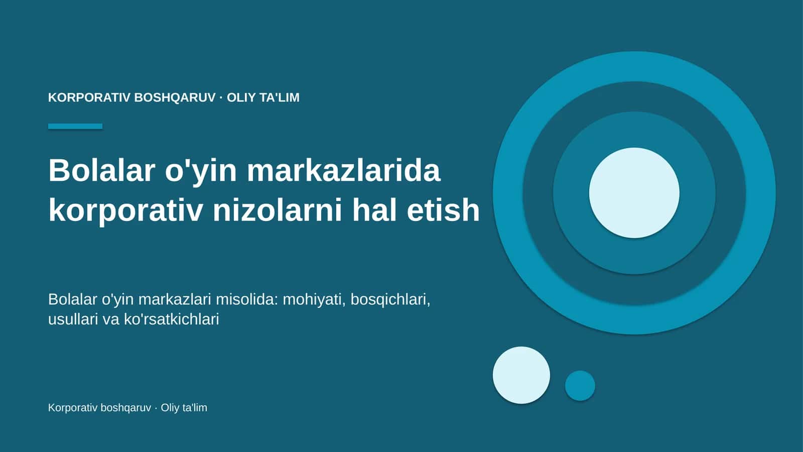 Bolalar o'yin markazlarida korporativ nizolarni hal etish