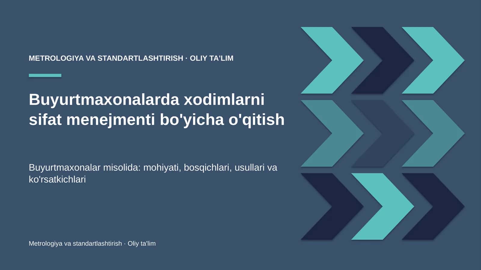 Buyurtmaxonalarda xodimlarni sifat menejmenti bo'yicha o'qitish