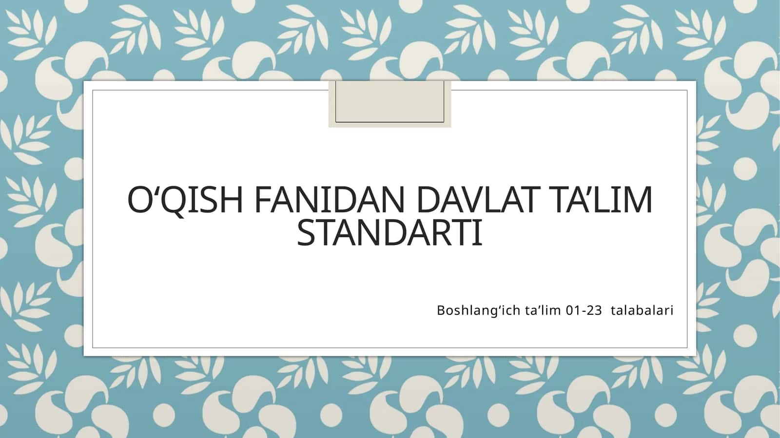 O‘qish fanidan Davlat ta’lim standarti