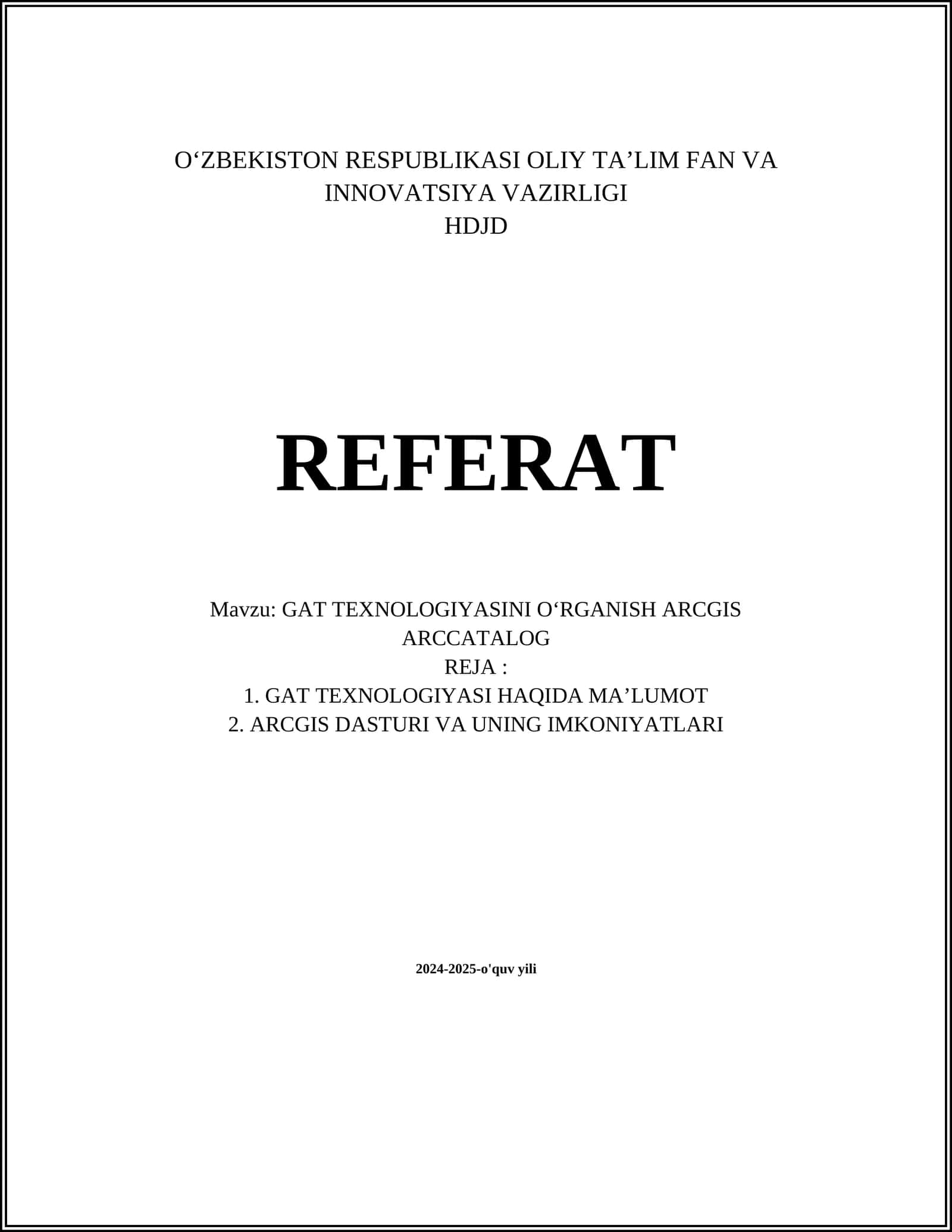 GAT TEXNOLOGIYASINI OʻRGANISH ARCGIS ARCCATALOG