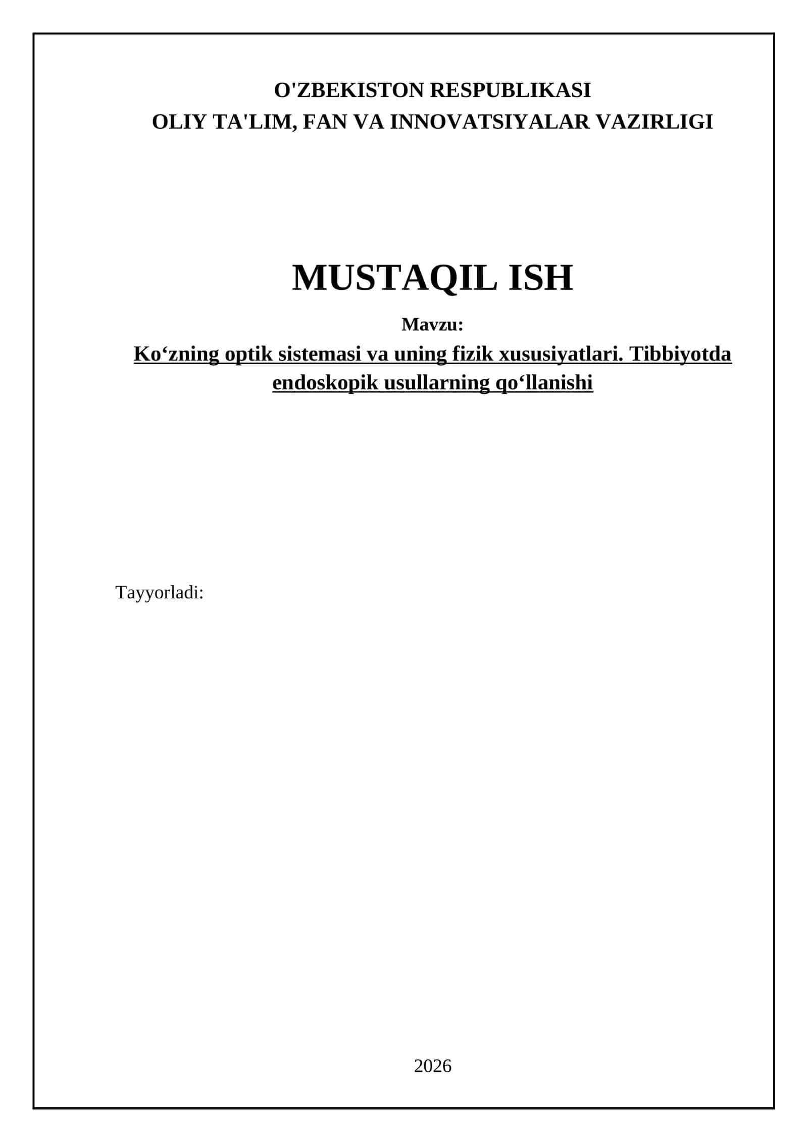 Ko‘zning optik sistemasi va uning fizik xususiyatlari. Tibbiyotda endoskopik usullarning qo‘llanishi