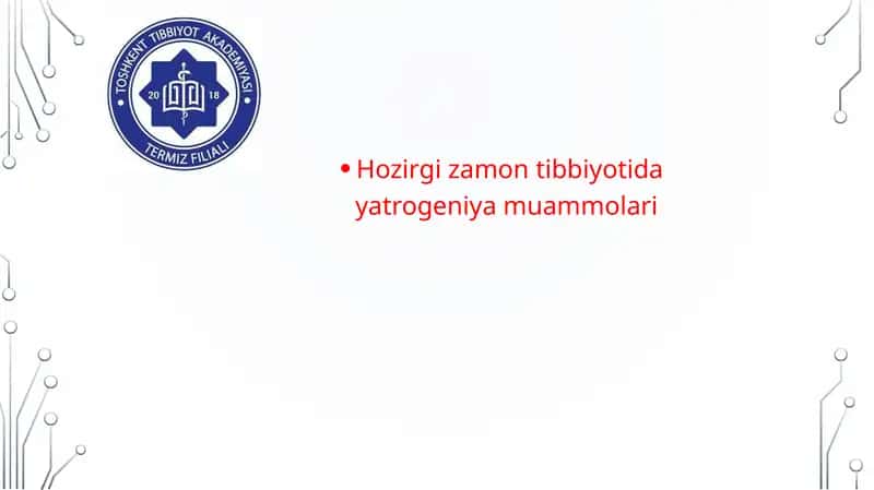 Hozirgi zamon tibbiyotida yatrogeniya muammolari