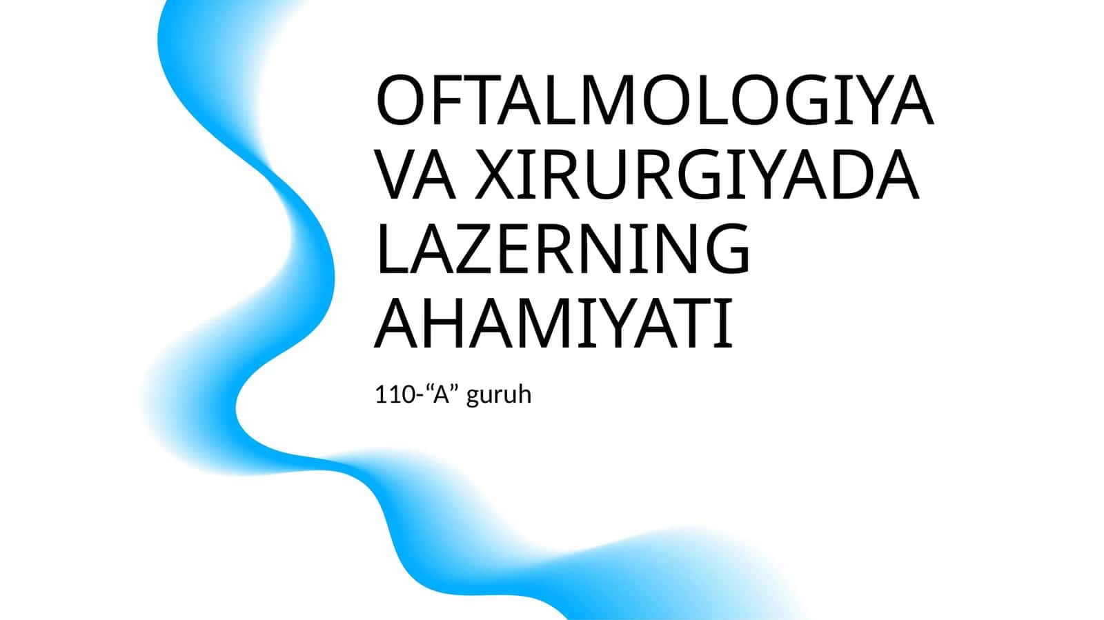OFTALMOLOGIYA VA XIRURGIYADA LAZERNING AHAMIYATI