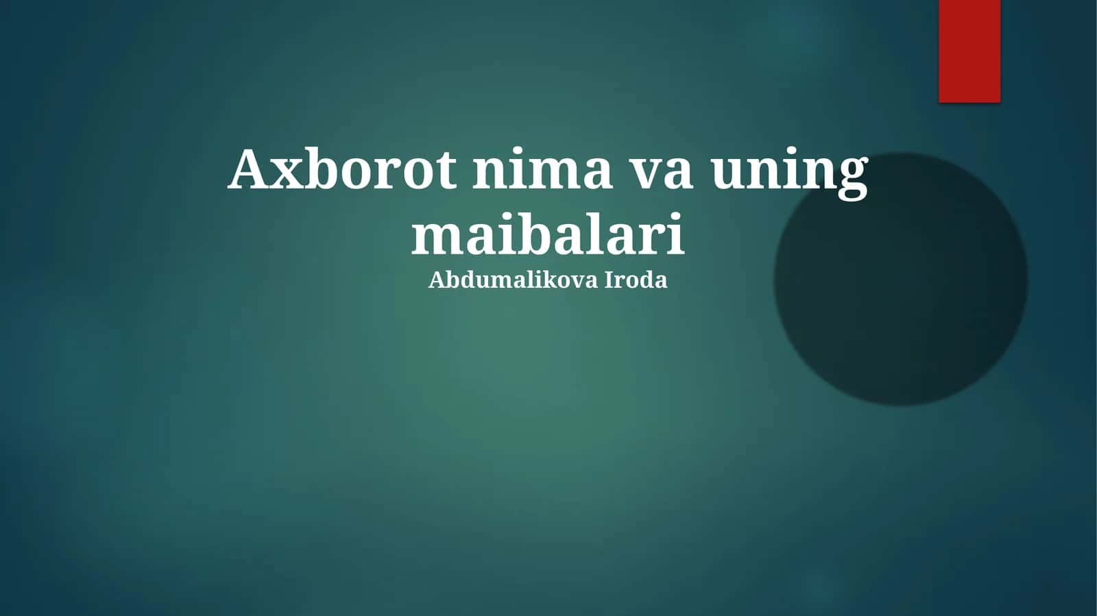 Axborot nima va uning maibalari