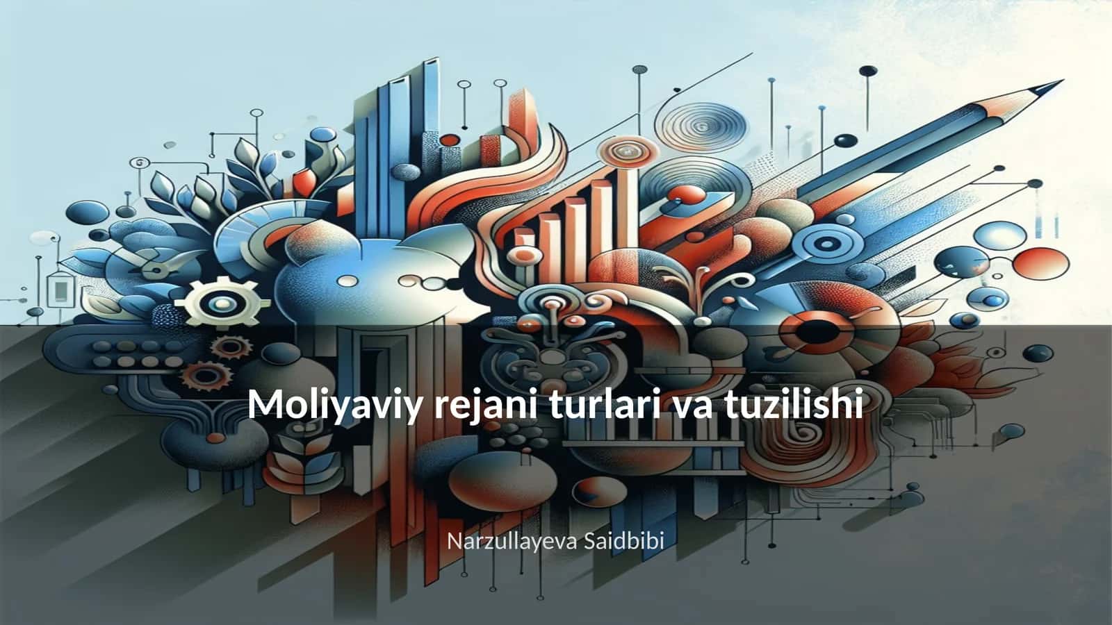 Moliyaviy rejani turlari va tuzilishi
