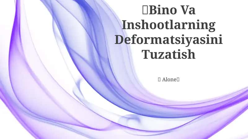 Bino Va Inshootlarning Deformatsiyasini Tuzatish