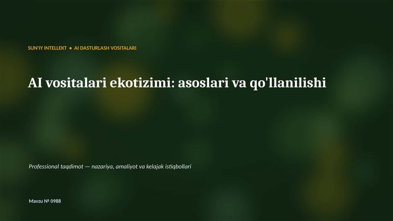 SUN'IY INTELLEKT • AI DASTURLASH VOSITALARI