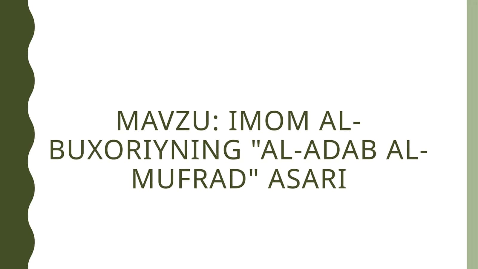 Imom al-Buxoriyning al-adab al-mufrad asari