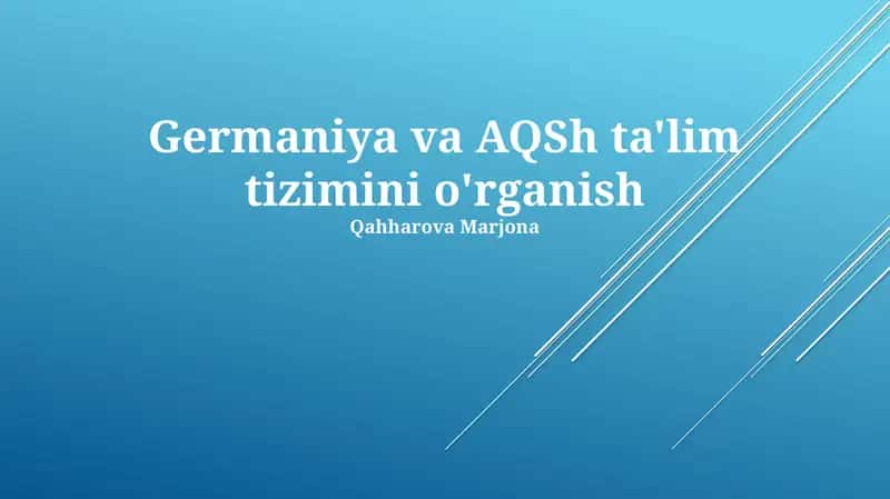 Germaniya va AQSh ta'lim tizimini o'rganish