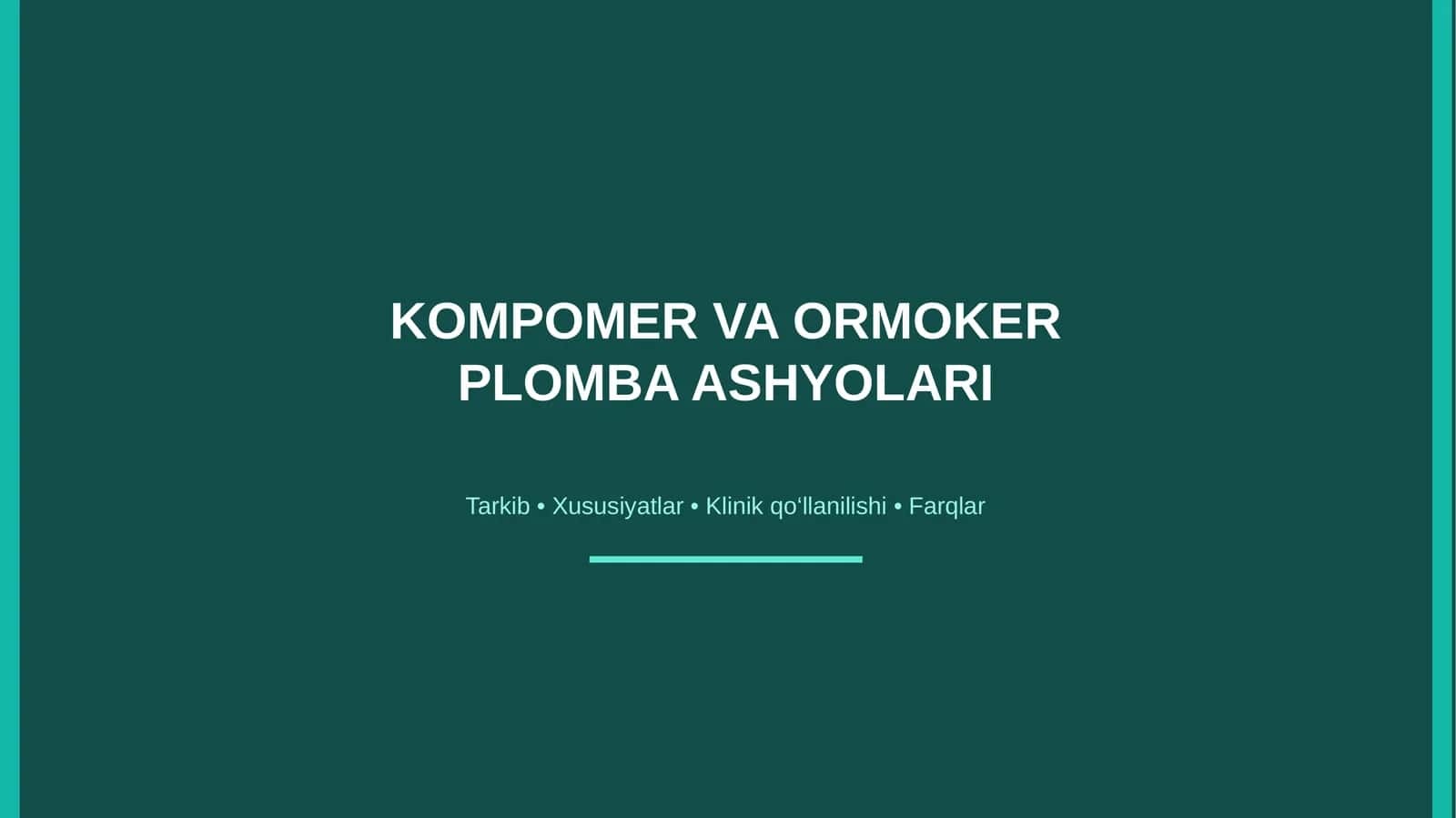 kompomer va ormoker plomba ashyolari