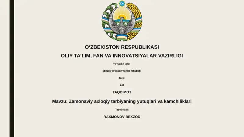 Zamonaviy axloqiy tarbiyaning yutuqlari va kamchiliklari