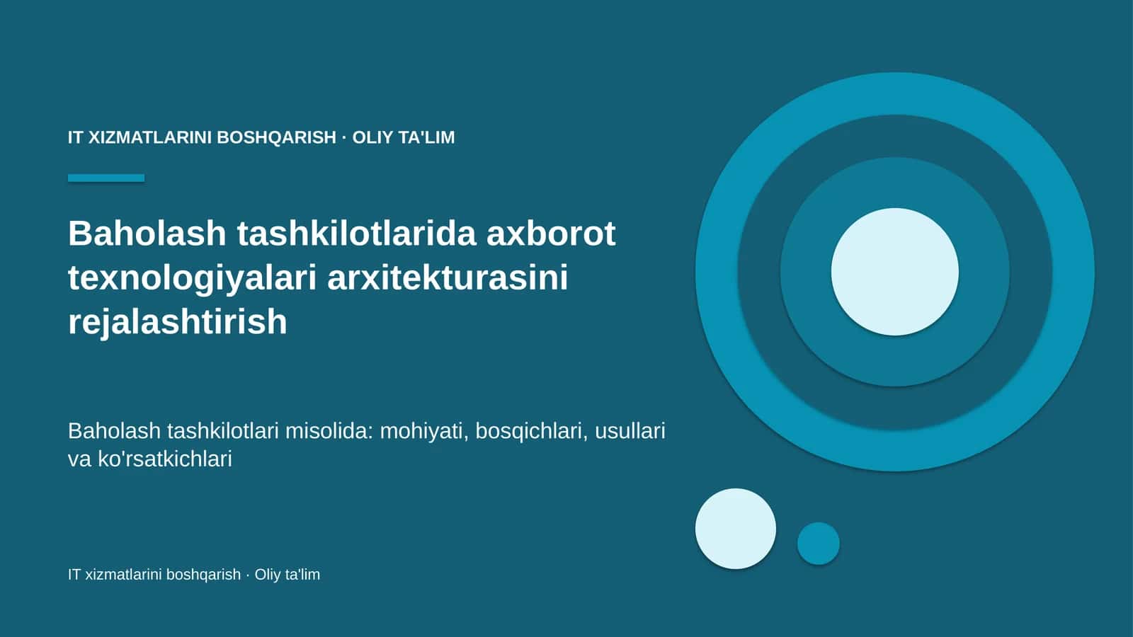 Baholash tashkilotlarida axborot texnologiyalari arxitekturasini rejalashtirish