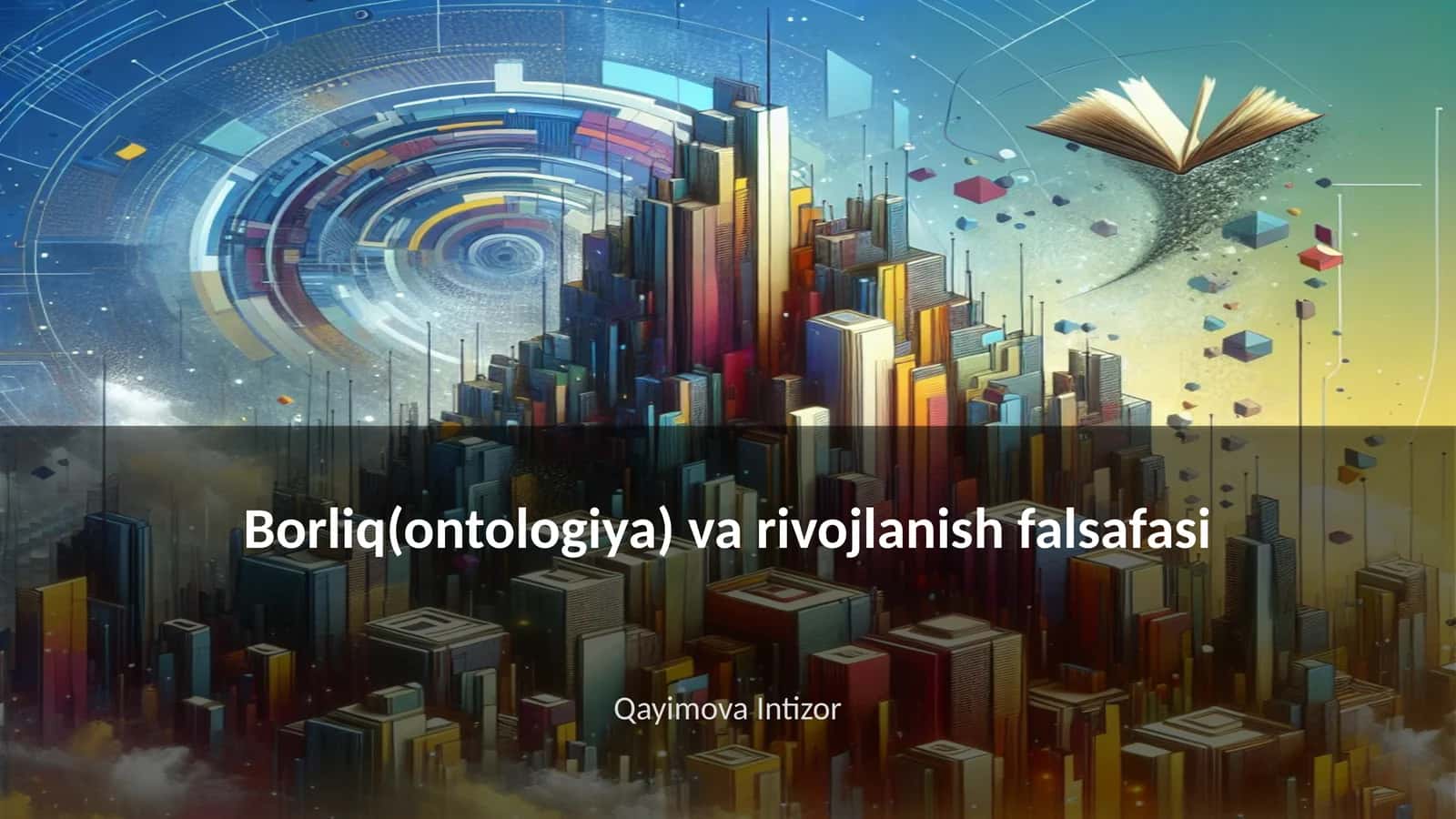 Borliq(ontologiya) va rivojlanish falsafasi