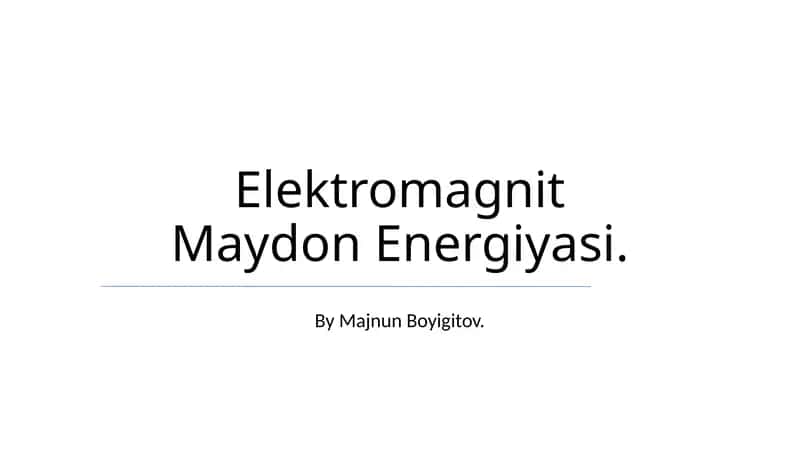 Elektromagnit Maydon Energiyasi