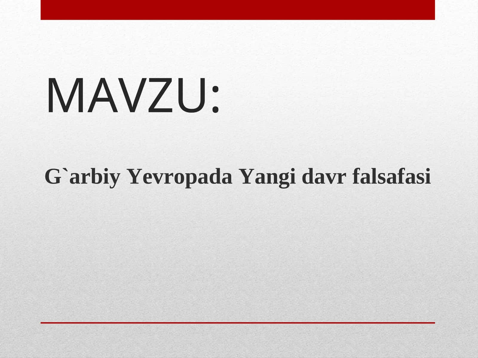 G`arbiy YevropadaYangi davr falsafasi