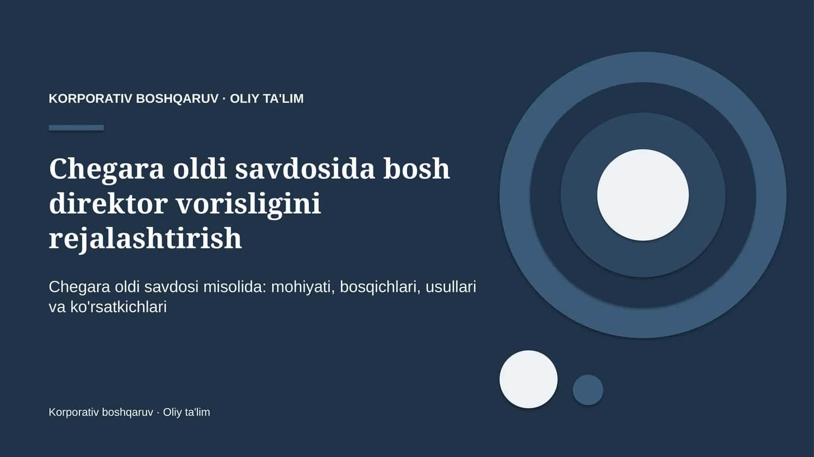 Chegara oldi savdosida bosh direktor vorisligini rejalashtirish