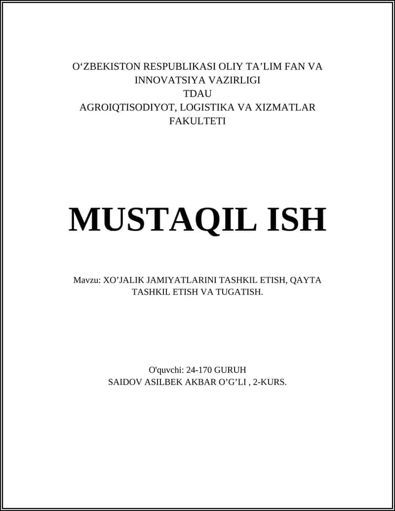 XO’JALIK JAMIYATLARINI TASHKIL ETISH, QAYTA TASHKIL ETISH VA TUGATISH