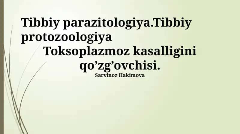 Toksoplazmoz kasalligini qo’zg’ovchisi
