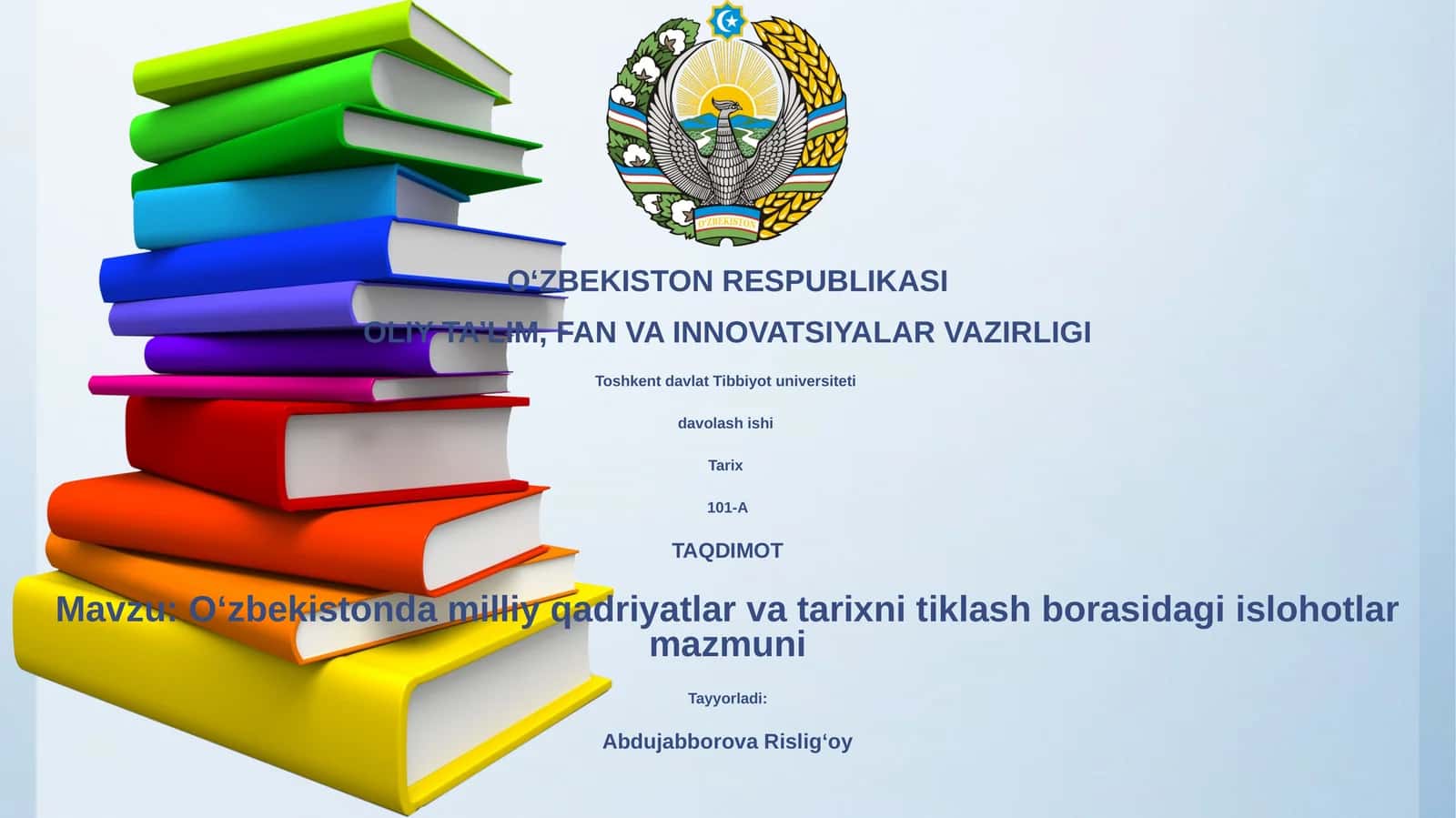 Oʻzbekistonda milliy qadriyatlar va tarixni tiklash borasidagi islohotlar mazmuni