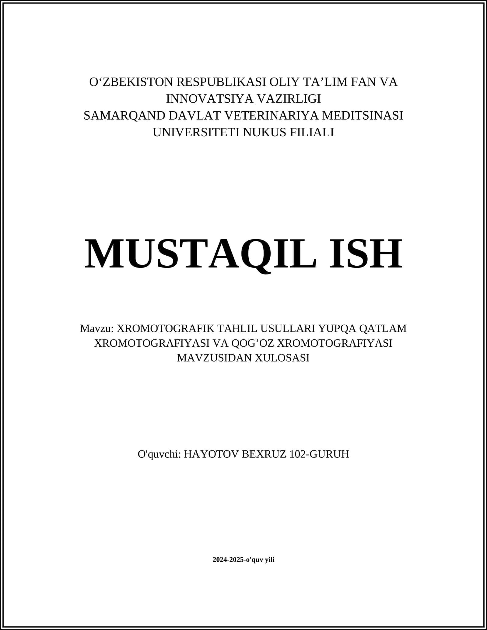 XROMOTOGRAFIK TAHLIL USULLARI YUPQA QATLAM XROMOTOGRAFIYASI VA QOG’OZ XROMOTOGRAFIYASI MAVZUSIDAN XULOSASI