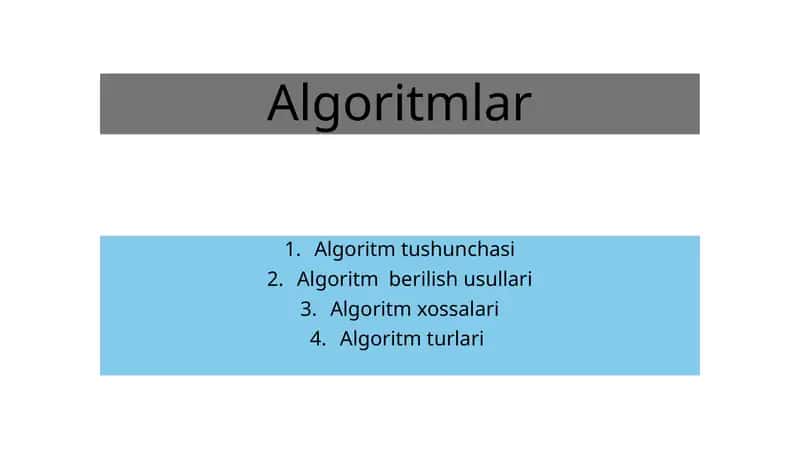 Algoritm tushunchasi va turlari