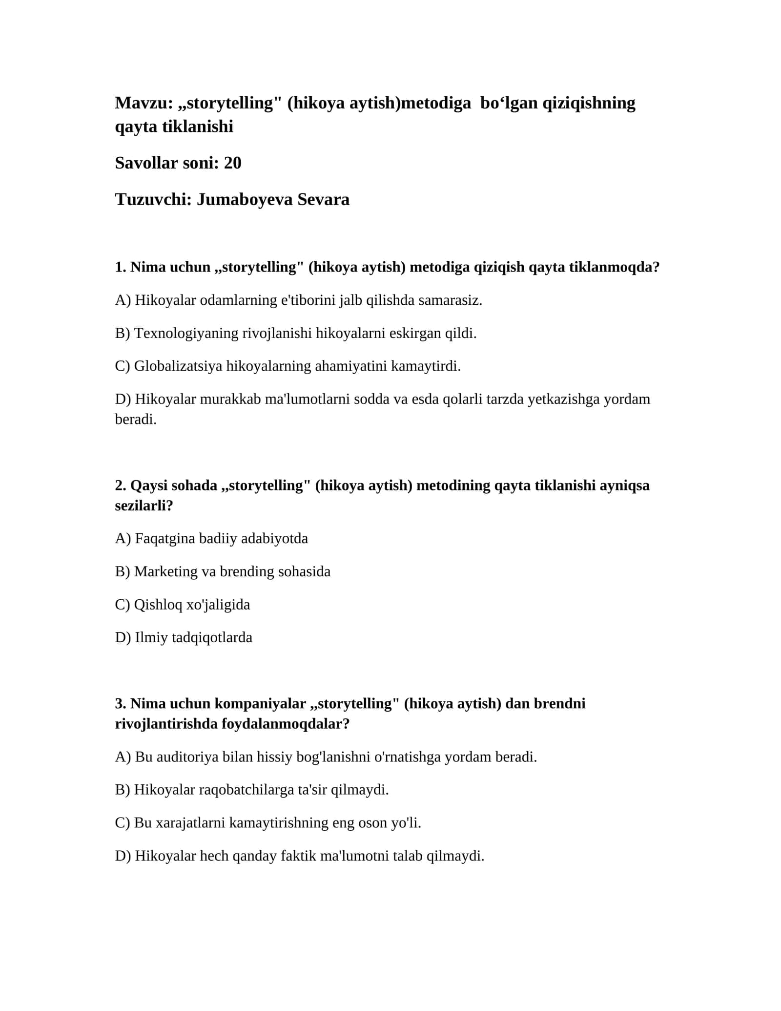 ,,storytelling" (hikoya aytish)metodiga boʻlgan qiziqishning qayta tiklanishi