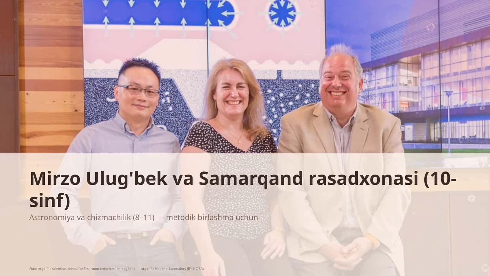 Mirzo Ulug'bek va Samarqand rasadxonasi (10-sinf)