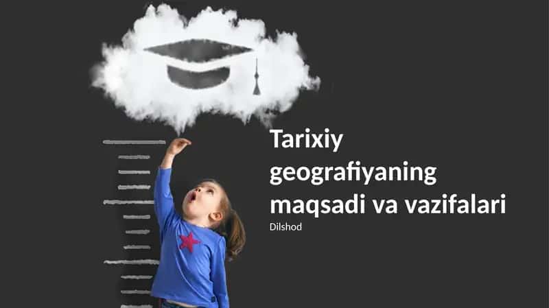 Tarixiy geografiyaning maqsadi va vazifalari